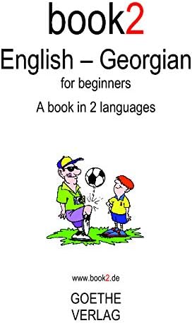 Book2 English - Georgian For Beginners: A Book In 2 Languages