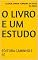 Livro O LIVRO E UM ESTUDO: EDITORA CAMINHO E FÉ