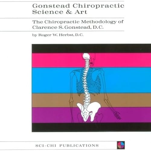 Download Gonstead Chiropractic Science and Art - Roger W. Herbst DC - B&W PDF