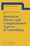 Image de Statistical Theory and Computational Aspects of Smoothing: Proceedings of the COMPSTAT ’94 Satellite Meeting held in Semmering, Austria, 27–28 Aug