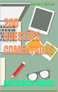 Livro 200 Questões Comentadas para Concurso: Assistente Social