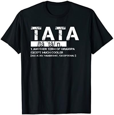 Tata definition funny shirt Grandpa T-ShirtOEKO-TEX STANDARD 100