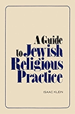 A Guide to Jewish Religious Practice