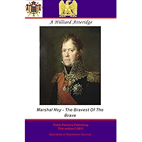 Marshal Ney - Bravest Of The Brave book cover