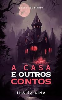 Livro A casa e outros contos