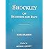 Shockley on Eugenics and Race: The Application of Science to the Solution of Human Problems