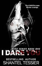 I Dare You: A Dark High School Bully Romance (Dare Series Book 1)