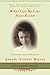 What Lips My Lips Have Kissed: The Loves and Love Poems of Edna St. Vincent Millay by Danielmark Epstein