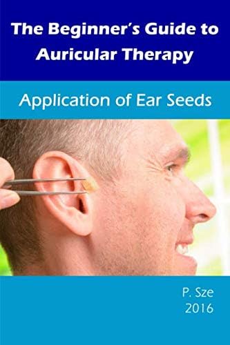 Auriculotherapy Manual: Chinese and Western Systems of Ear