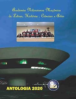 Livro Academia Niteroiense Maçônica de Letras, História, Ciências e Artes: Antologia 2020