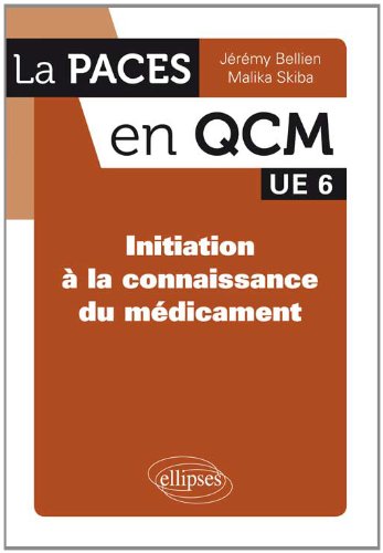 Initiation à la connaissance du médicament
