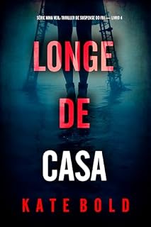 Livro Longe de Casa (Série Nina Veil: Thriller de Suspense do FBI — Livro 4)