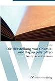 Image de Die Herstellung von Chemie- und Papierzellstoffen: Eignung des MEA-Verfahrens (German Edition)