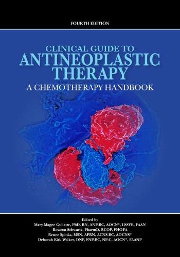 Clinical Guide to Antineoplastic Therapy: A Chemotherapy Handbook