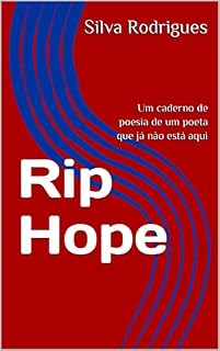 Livro Rip Hope: Um caderno de poesia de um poeta que já não está aqui