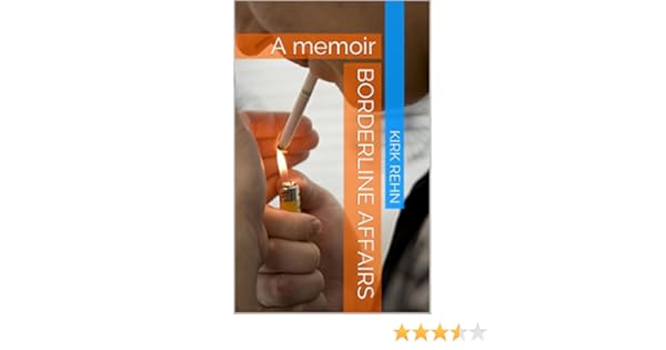 Borderline Affairs A Memoir - 
