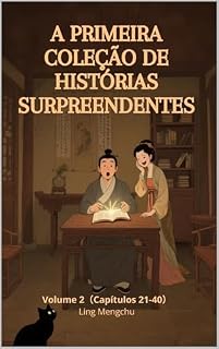 Livro A Primeira Coleção de Histórias Surpreendentes: Volume 2（Capítulos 21-40）