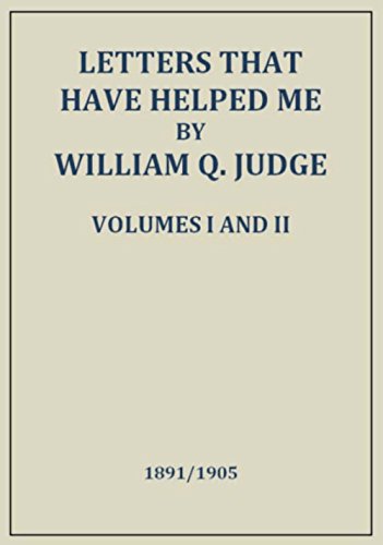 Letters That Have Helped Me by William Q. Judge