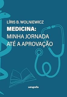 Medicina: Minha Jornada até a Aprovação