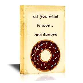 Canvas Wall Art - All You Need is Love and Donuts - Gallery Wrap Modern Home Art | Ready to Hang - 12x18 inches