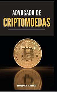 Livro Advogado de Criptomoedas: Se prepare para a área mais promissora da nova advocacia
