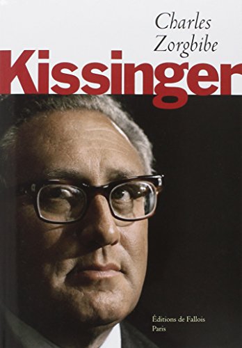 Kissinger by Charles Zorgbibe