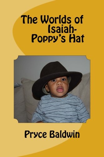 The Worlds of Isaiah-- Poppy's Hat (Volume 1)