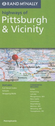 Rand McNally Pittsburgh & Vicinity, Pennsylvania (Rand McNally Highways Of...)