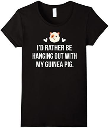 Women's I'D Rather Be Hanging Out With My Guinea Pig Shirt Small Black