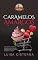 Livro Caramelos Amargos (Série Grace Harbor Livro 2)