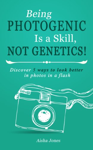 Being Photogenic is a Skill Not Genetics: Discover 5 ways to look better in photos in a FLASH!