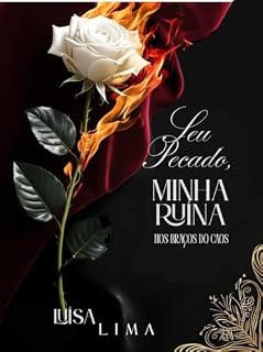 Livro Seu Pecado, Minha Ruina: Nos Braços do Caos