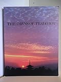 The Dawns of Tradition