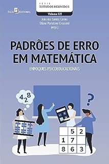 Livro Padrões de erro em matemática: Enfoques psicoeducacionais (Estudos Reunidos Livro 125)