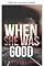 Livro Quando ela era boa (Hope Jones Livro 3)