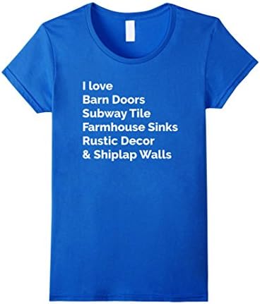 Women's I Love Barn Doors Subway Tile Farmhouse Sinks Shiplap Shirt XL Royal Blue