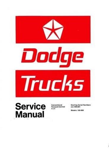 1972 DODGE PICKUP & TRUCKS FACTORY REPAIR SHOP & SERVICE MANUAL - INCLUDING: Power Wagon, D100, D200, D300, P200, P300, W100, W200, W300, D, P, S, W, 72