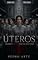 Livro Úteros: Quando o amanhã pode não ser o último (Mistérios Reais Livro 2)