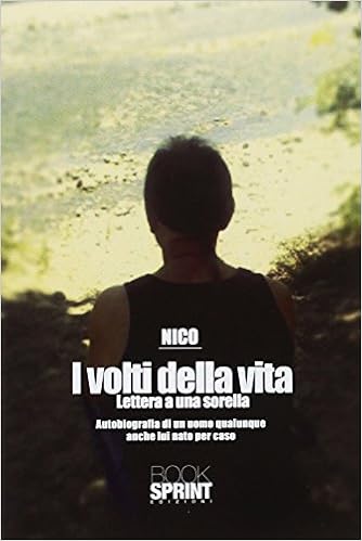 Amazon It I Volti Della Vita Lettera A Una Sorella Cocucci Nico Libri