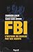 FBI : L'histoire du bureau par ses agents by 