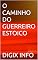 Livro O CAMINHO DO GUERREIRO ESTOICO