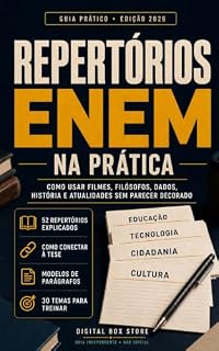 Livro Repertórios ENEM na Prática: Como usar filmes, filósofos, dados, história e atualidades sem parecer decorado (Guia ENEM Prático Livro 3)