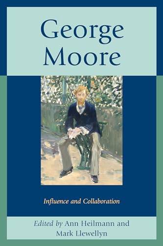 George Moore: Influence and Collaboration