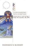 Conversations with Scripture - Revelation (Anglican Association of Biblical Scholars Study) (ANGLICAN ASSOCIATION OF BIBLICAL SCHOLARS STUDY SERIES)