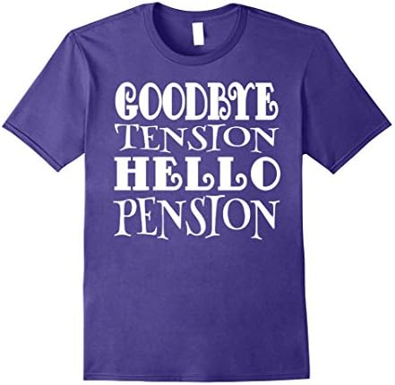 Mens Goodbye Tension Hello Pension T-Shirt retirement gift retire XL Purple