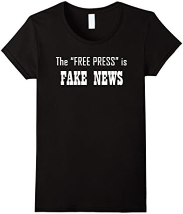Womens The Free Press Is Fake News- Conspiracy Theory T-Shirt Small Black
