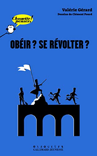 Obéir ? Se révolter ? by Valérie Gérard