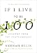 If I Live to Be 100: Lessons from the Centenarians by Neenah Ellis