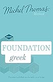 Total Greek Foundation Course: Learn Greek with the Michel Thomas Method