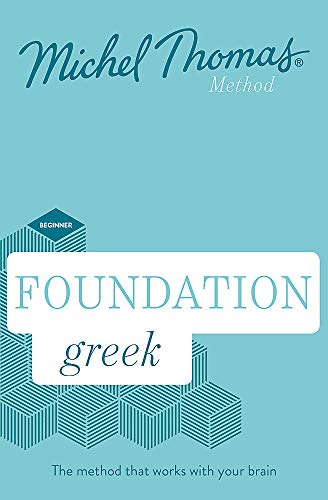 Total Greek Foundation Course: Learn Greek with the Michel Thomas Method